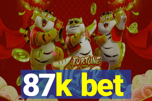87k bet